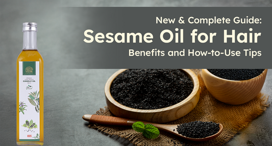 New & Complete Guide on Sesame Oil for Hair Benefits and How-to-Use Tips